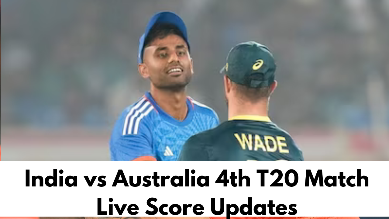 India vs Australia 4th T20 Match Live Score Updates