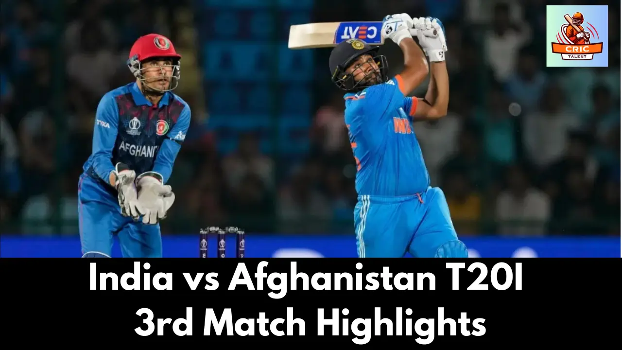 India vs Afg 3rd T20i Highlights – Rohit और Rinku ने मचाई तबाही